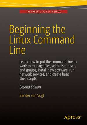 Beginning the Linux Command Line de Sander van Vugt