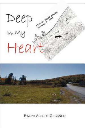 Deep In My Heart de Ralph A. Gessner