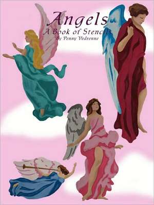 Angels: A Book of Stencils de Penny Vedrenne