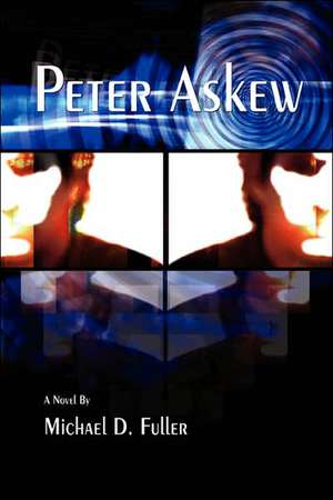 Peter Askew de Michael Fuller