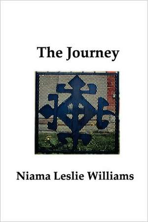 The Journey de Ph. D. Niama Leslie Williams