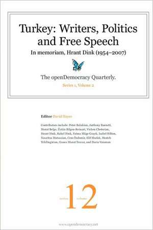 Turkey: Writers, Politics and Free Speech de David Hayes