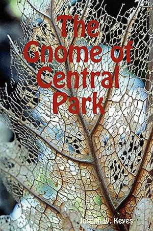 The Gnome of Central Park de Joseph W. Keyes