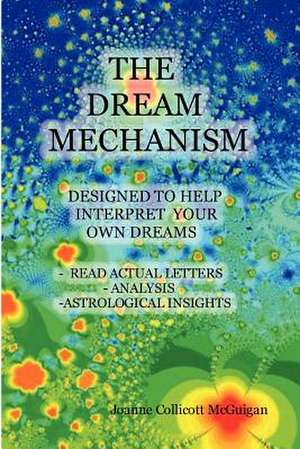 The Dream Mechanism de Joanne Collicott McGuigan