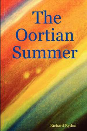 The Oortian Summer de Richard Rydon