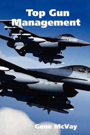 Top Gun Management de Gene Mcvay