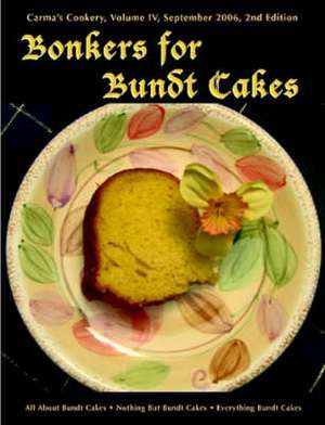 Bonkers for Bundt Cakes de C. S. Pothitt