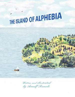 The Island of Alphebia de Arnulf Remole