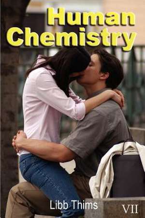 Human Chemistry (Volume Two) de Libb Thims