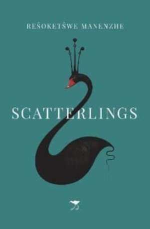 Scatterlings de Resoketswe Manenzhe