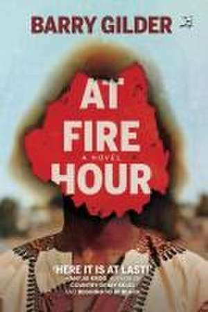 At Fire Hour de Barry Gilder