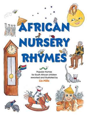 African Nursery Rhymes de Liz Mills