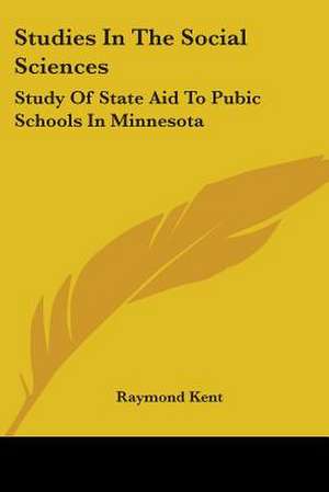 Studies In The Social Sciences de Raymond Kent