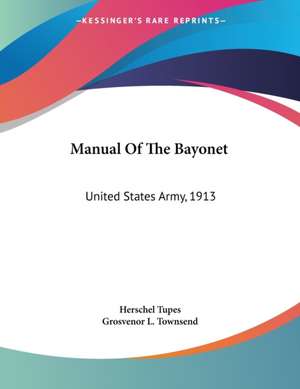 Manual Of The Bayonet de Herschel Tupes