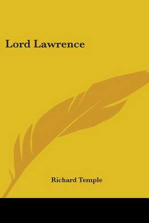 Lord Lawrence de Richard Temple