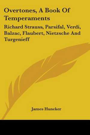 Overtones, A Book Of Temperaments de James Huneker