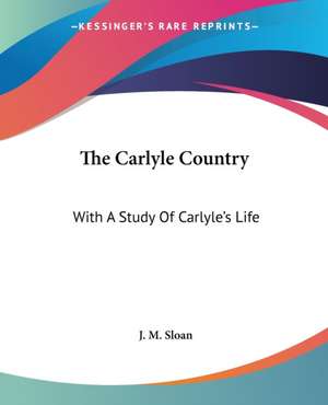 The Carlyle Country de J. M. Sloan