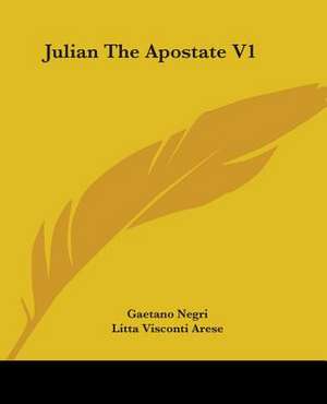 Julian The Apostate V1 de Gaetano Negri