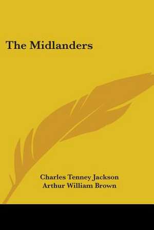 The Midlanders de Charles Tenney Jackson