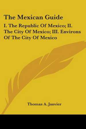 The Mexican Guide de Thomas A. Janvier