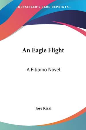 An Eagle Flight de Jose Rizal