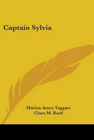 Captain Sylvia de Marion Ames Taggart