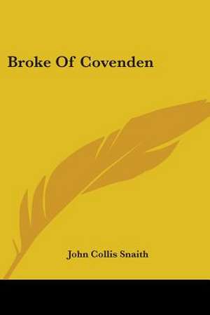 Broke Of Covenden de John Collis Snaith