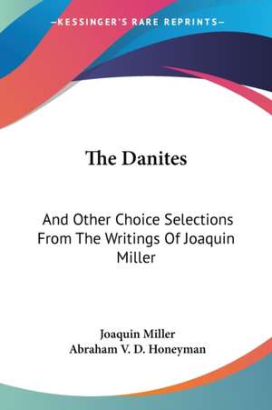 The Danites de Joaquin Miller