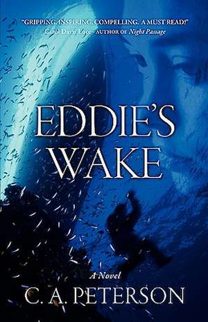 Eddie's Wake de C A Peterson