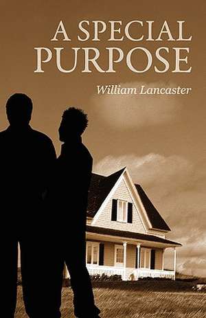 A Special Purpose de William Lancaster