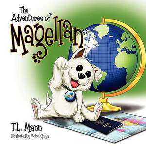 The Adventures of Magellan de T L Mann