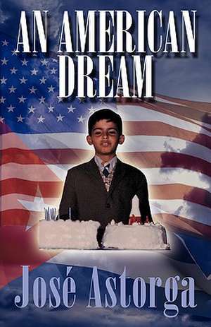 An American Dream de José Astorga