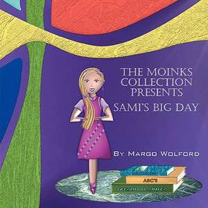 The Moinks Collection Presents: Sami's Big Day de Margo Wolford