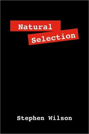 Natural Selection de Stephen Wilson