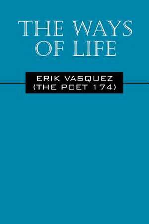 The Ways of Life de The Poet 174