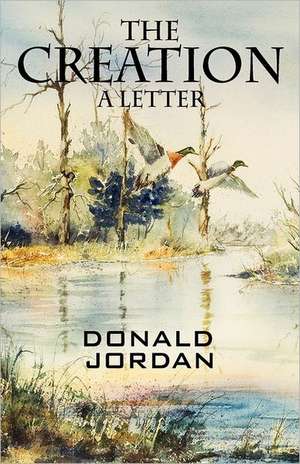 The Creation: A Letter de Donald Jordan