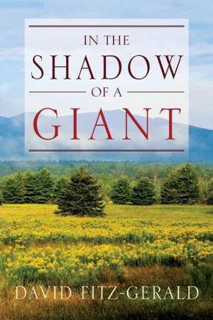 In the Shadow of a Giant de David Fitz-Gerald