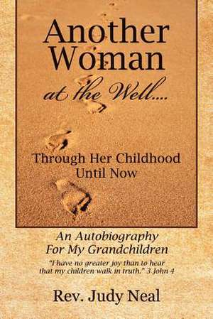 Another Woman at the Well.... de Rev Judy Neal