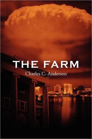 The Farm de CHARLES C. ANDERSON