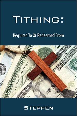 Tithing: Required to or Redeemed from de Martin 1949 Stephen