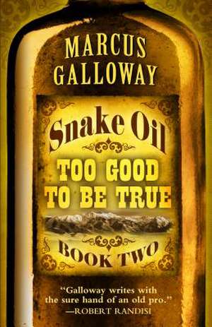 Snake Oil de Marcus Galloway