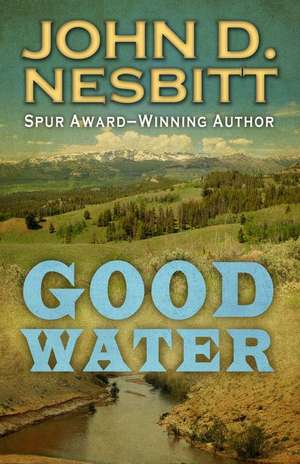 Good Water de John D. Nesbitt