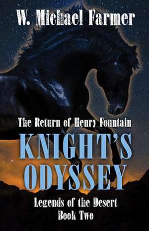 Knights Odyssey de W. Michael Farmer