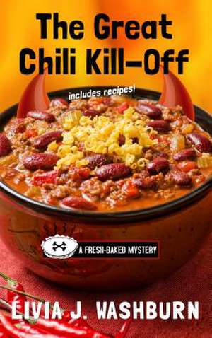 The Great Chili Kill-Off de Livia J. Washburn