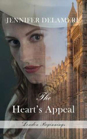 The Heart's Appeal de Jennifer Delamere