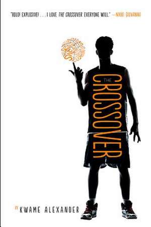 The Crossover de Kwame Alexander