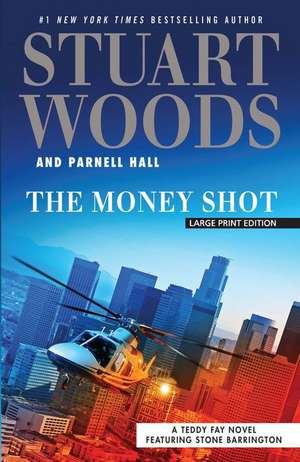 The Money Shot de Stuart Woods