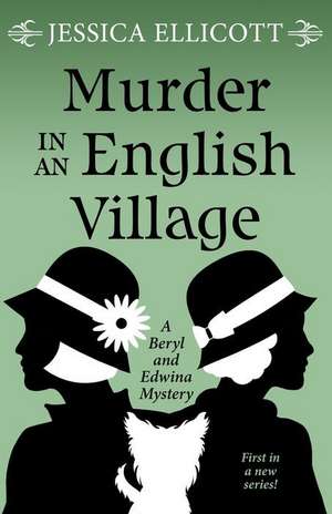 Murder in an English Village de Jessica Ellicott