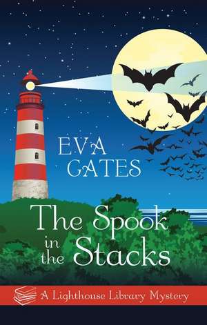 The Spook in the Stacks de Eva Gates