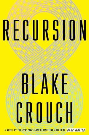 Recursion de Blake Crouch